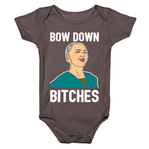 Bow Down Bitches Parody White Print Baby One-Piece