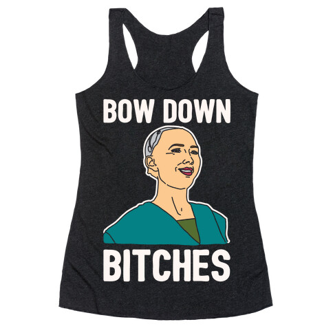 Bow Down Bitches Parody White Print Racerback Tank Top