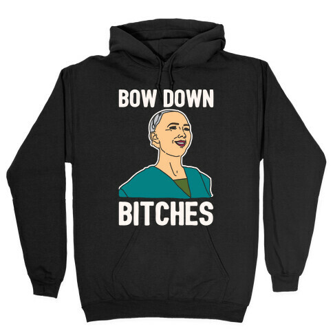 Bow Down Bitches Parody White Print Hooded Sweatshirt