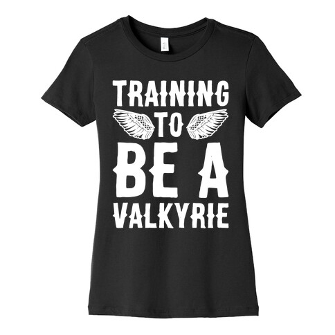 Training To Be A Valkyrie Parody White Print Womens T-Shirt