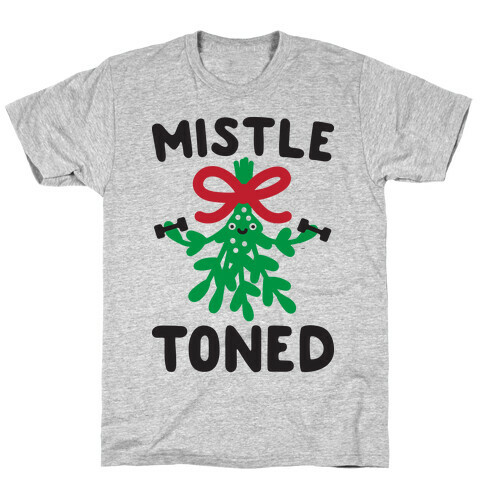 MistleTONED T-Shirt