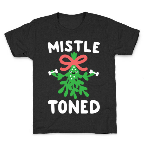 MistleTONED Kids T-Shirt