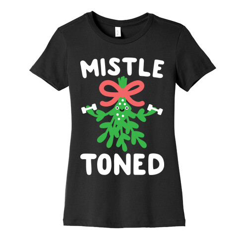 MistleTONED Womens T-Shirt