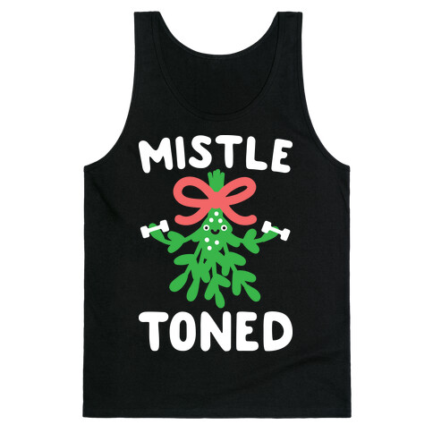 MistleTONED Tank Top