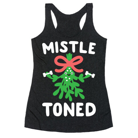 MistleTONED Racerback Tank Top