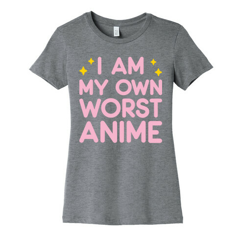 I Am My Own Worst Anime Womens T-Shirt