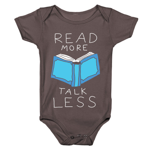 Read More Talk Less Baby One-Piece