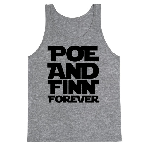 Poe and Finn Forever  Tank Top