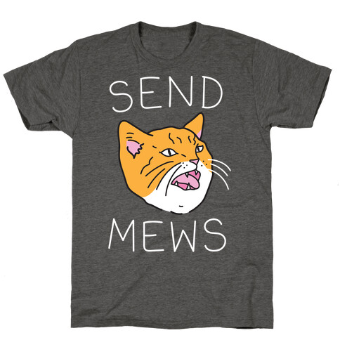 Send Mews T-Shirt