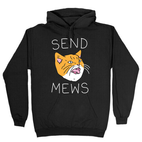 Send Mews Hooded Sweatshirt
