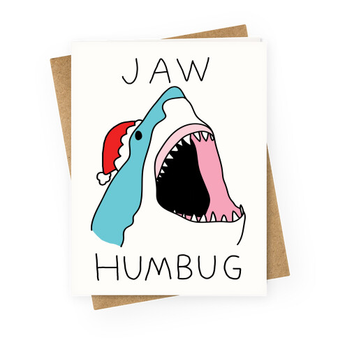 Jaw Humbug Greeting Card