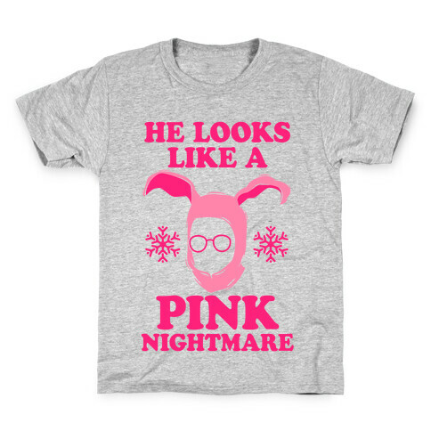 He Looks Like A Pink Nightmare Kids T-Shirt