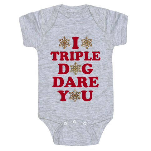 I Triple Dog Dare You Baby One-Piece