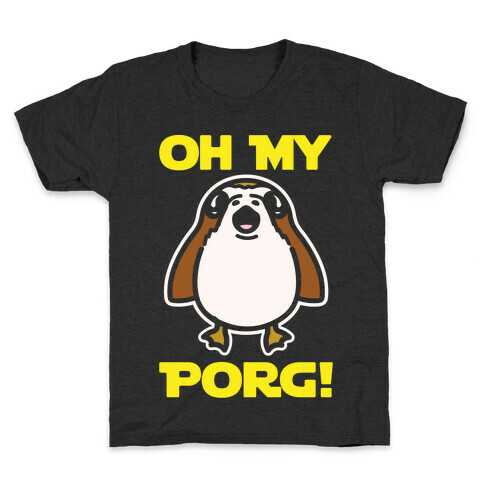 Oh My Porg Parody White Print Kids T-Shirt