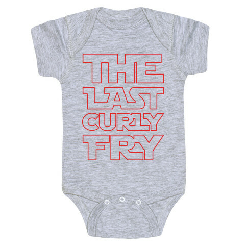 The Last Curly Fry Parody Baby One-Piece