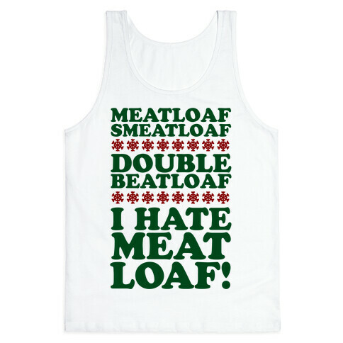 Meatloaf Smeatloaf! Tank Top