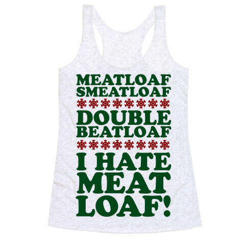 Meatloaf Smeatloaf! Racerback Tank Top