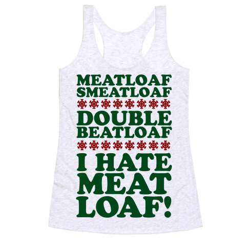 Meatloaf Smeatloaf! Racerback Tank Top