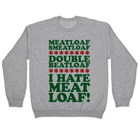 Meatloaf Smeatloaf! Pullover