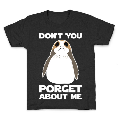 Don't You Porget About Me Kids T-Shirt