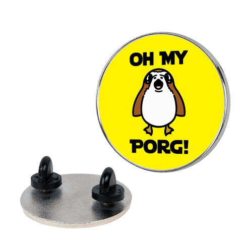 Oh My Porg Parody Pin