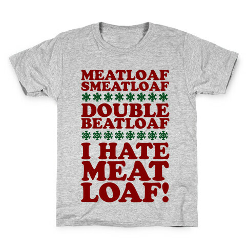 Meatloaf Smeatloaf! Kids T-Shirt
