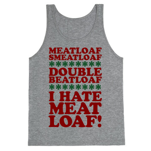 Meatloaf Smeatloaf! Tank Top
