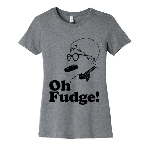 Oh Fudge! Womens T-Shirt