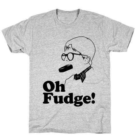 Oh Fudge! T-Shirt