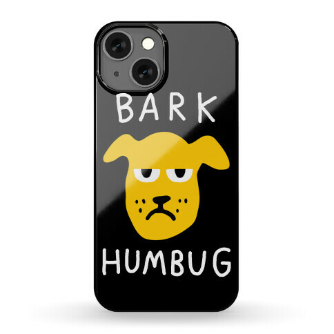 Bark Humbug Phone Case