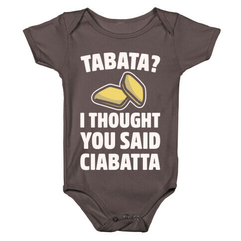 Tabata I Thought You Said Ciabatta White Print  Baby One-Piece