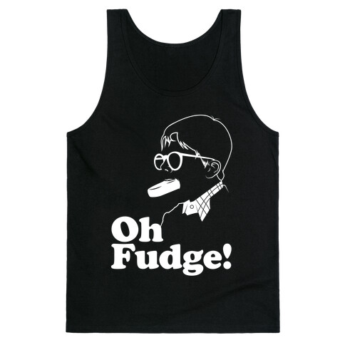 Oh Fudge! Tank Top