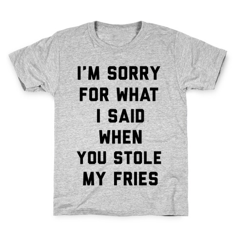 You Stole My Fries Kids T-Shirt