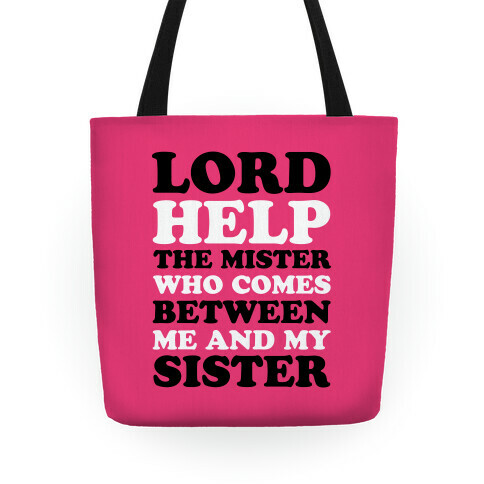 Lord Help The Mister Tote