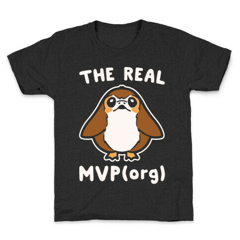 The Real MVP Porg Parody White Print Kids T-Shirt