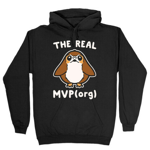 The Real MVP Porg Parody White Print Hooded Sweatshirt