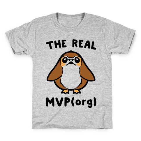 The Real MVP Porg Parody Kids T-Shirt