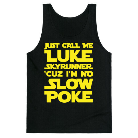 Just Call Me Luke Skyrunner Parody White Print Tank Top