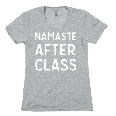 Namaste After Class White Print Womens T-Shirt