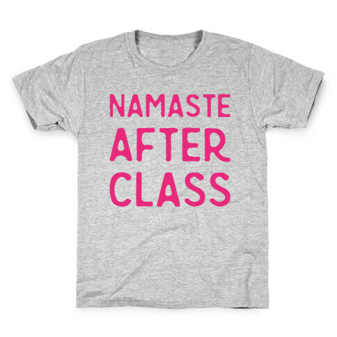 Namaste After Class  Kids T-Shirt