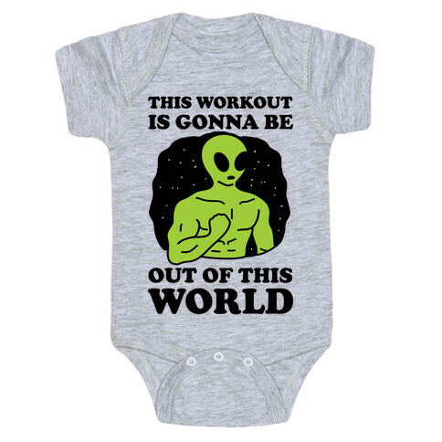 This Workout Is Gonna Be Out Of This World Baby One-Piece