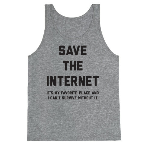 Save The Internet It's My Favorite Place Tank Top