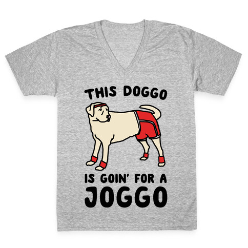 This Doggo Is Goin' For A Joggo  V-Neck Tee Shirt