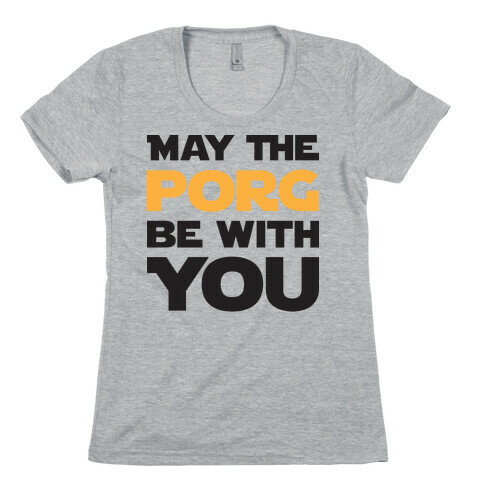 May The Porg Be With You Womens T-Shirt