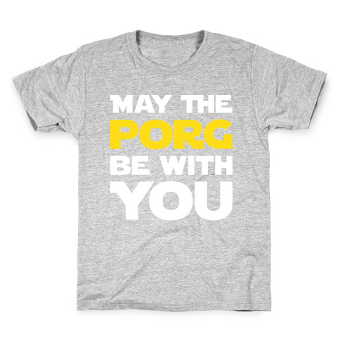 May The Porg Be With You Kids T-Shirt