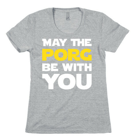 May The Porg Be With You Womens T-Shirt