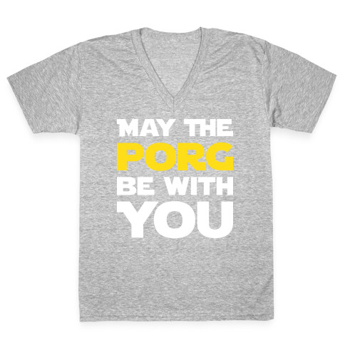 May The Porg Be With You V-Neck Tee Shirt