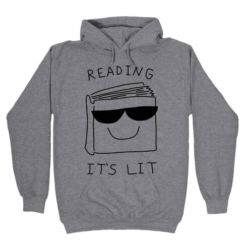 Reading It's Lit Hooded Sweatshirt