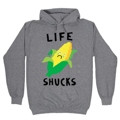 Life Shucks Hooded Sweatshirt