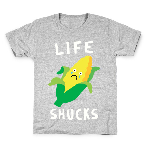 Life Shucks Kids T-Shirt